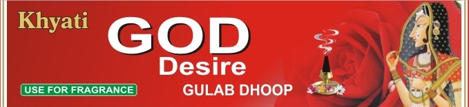 God Desire Gulab Dhoop