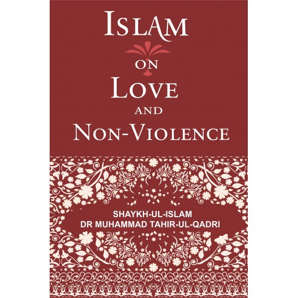 Islam On Love and Non-violence Book