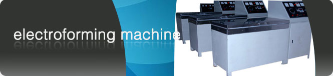 Electroforming Machine