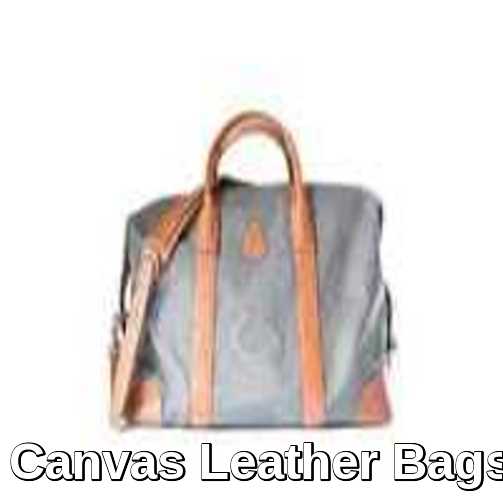 Canvas Leather Travel Bags