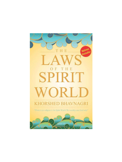 The Laws of The Spirit World by Khorshed Bhavnagari