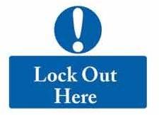 Lock Out Here Sign