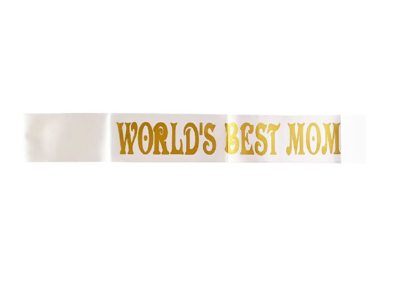 HIPPITY HOP WORLD'S BEST MOM PRINTED SASH FOR PARTY