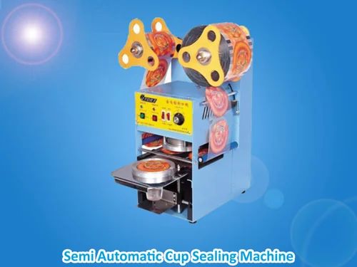 Semi Automatic Cup Sealing Machine, Voltage : 220V / Single Phase
