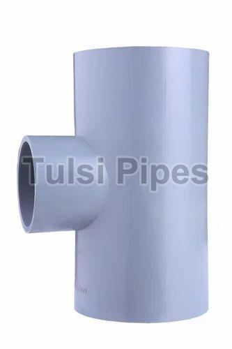 Grey Tulsi Tipes RPVC Reducer Tee, for Pipe Fittings, Certification : ISI Certified