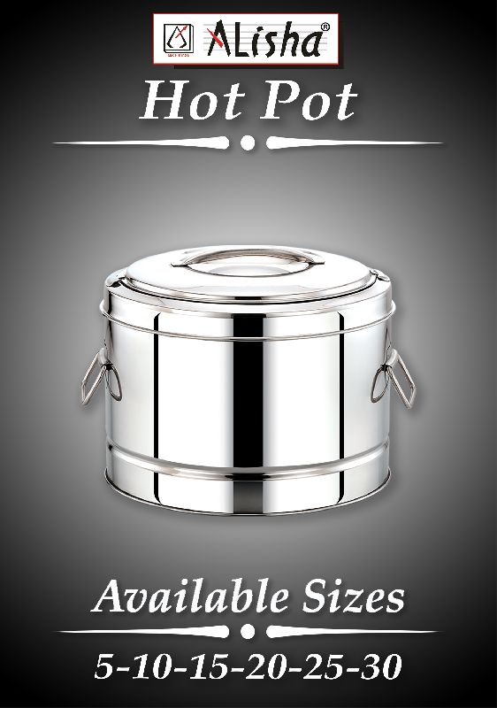 Alisha Stainless Steel Hot Pot, for Hotel, Capacity : 5 Litre - 30 Litre
