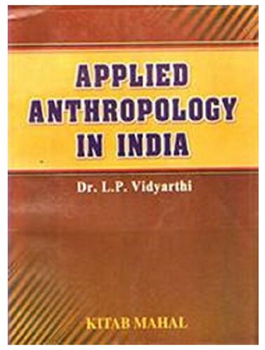 Applied Anthropology in India Book