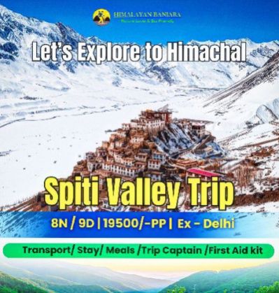 Himalayan Banjara Spiti Valley Trip Group size- 12