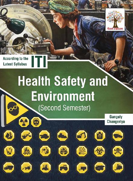 Health Safety And Environment (2nd Semester)(I.T.I. Reference)-English