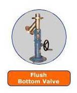 Flush Bottom Valve