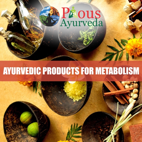 Ayurvedic Products for Metabolism Disorders