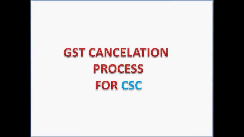 GST Registration Cancellation Services