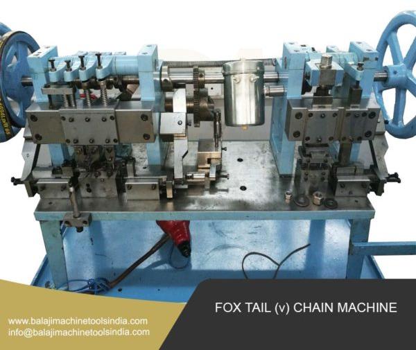 FOX TAIL V CHAIN MACHINE