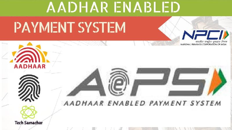 AEPS (AADHAR ENABLED PAYMENT SYSTEM)