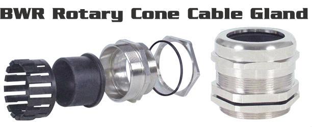 BWR Rotary Cone Cable Gland., Feature : Easy to install, Highly Nickle Plated