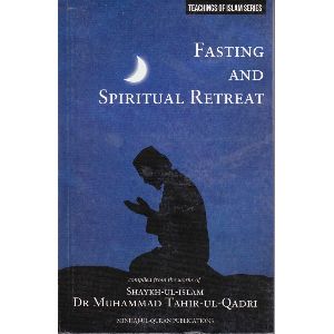 Teaching of Islam Series Fasting and Spiritual Retreat Book