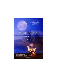 Midnights With the Mystic: A Little Guide to Freedom and Bliss