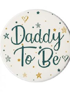 HIPPITY HOP 3 INCH DAD TO BE METAL BADGE BUTTON PACK OF 1 FOR BABY SHOWER