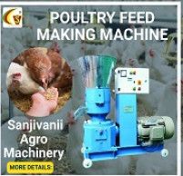 POULTRY FEED PELLET MAKING  MACHINE &amp;ndash; SANJIVANI AGRO MACHINERY |