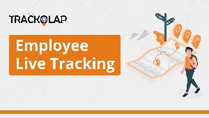 Employee Live Tracking System To Easy Track Your Team