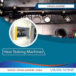 Heat staking machine