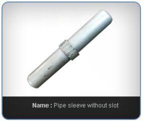 Pipe Sleeve Without Slot