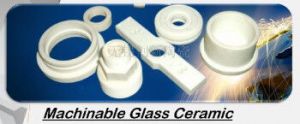 Machinable Glass Ceramic