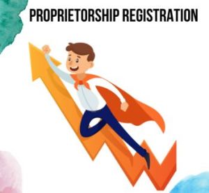 Registration of the Proprietorship Company