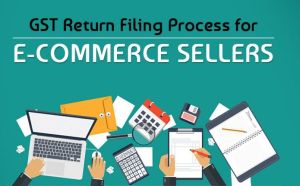 E-Commerce Seller GST Returns Filing