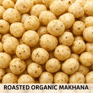 Roasted Organic Makhana, Packaging Size : 100g, 250g, 500g