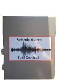 Seismic Alarm and Spill Control