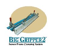 Big Gripper 2 Screen Frame Clamping System