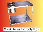 Work Table for Iddly Box