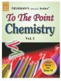 To The Point Chemistry Books