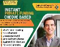 Cheque Based Instant Private Funding Services