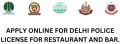 ILAI restaurants bars delhi police license service