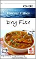 Dry Fish - Forever Fishes